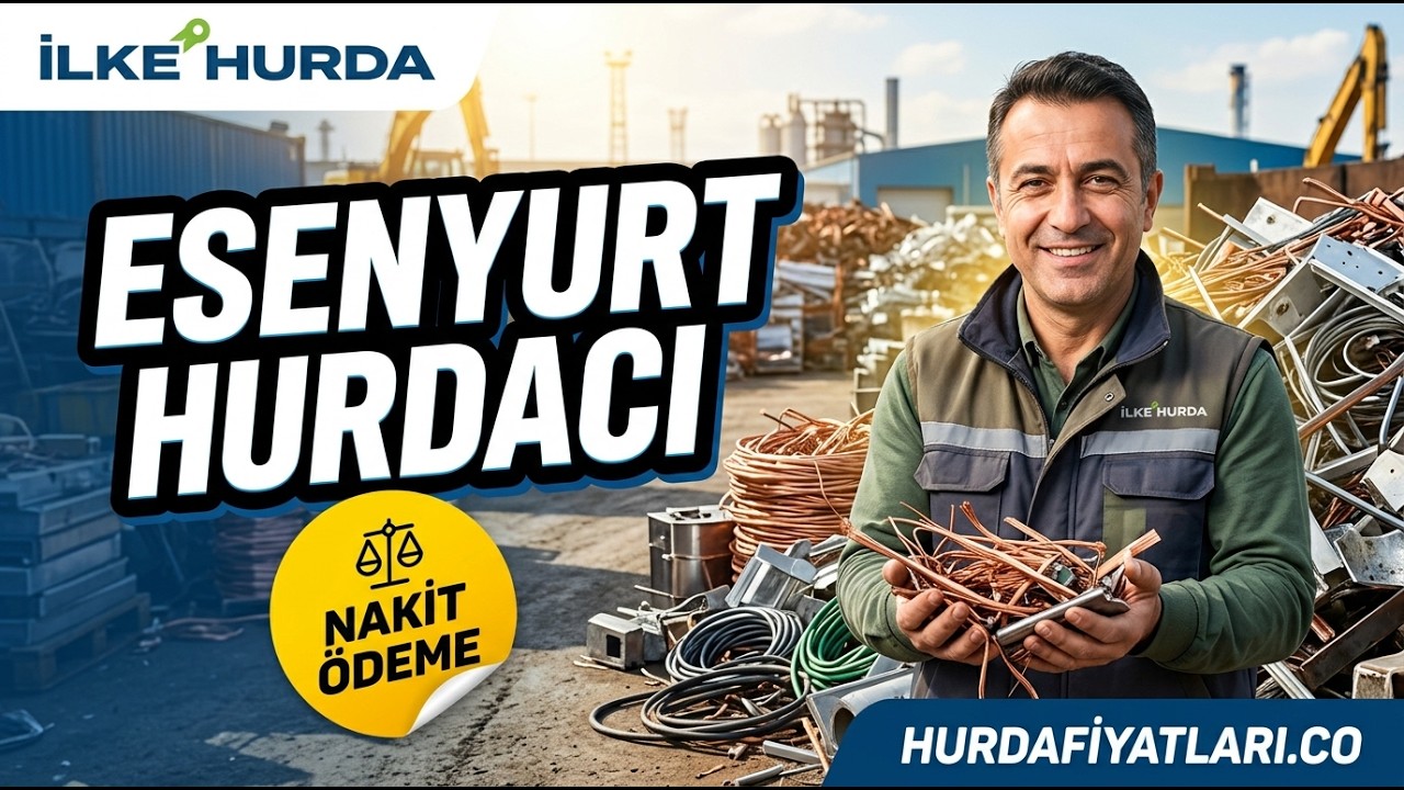 İlke Hurda Esenyurt Hurdacı