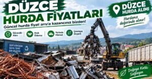 Düzce hurda fiyatları