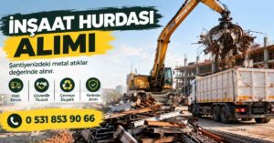 İnşaat Hurdası Alımı