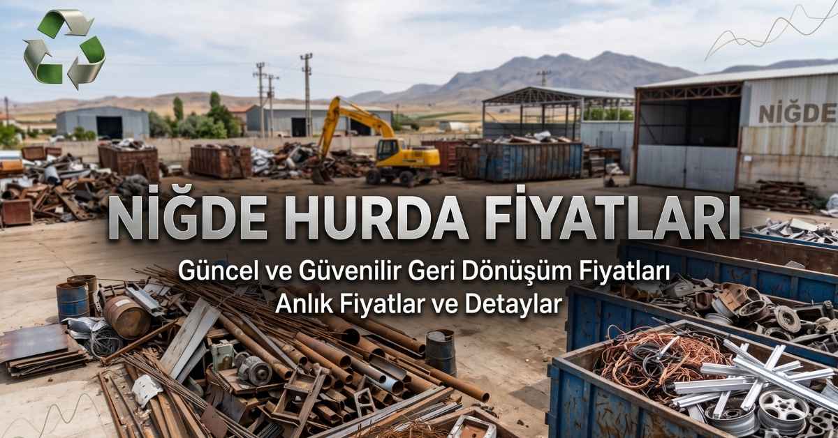 Niğde hurda fiyatları