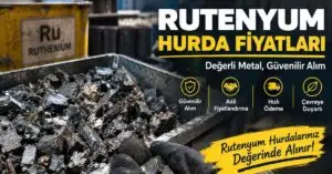 Rutenyum Hurda Fiyatları