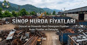 Sinop hurda fiyatları