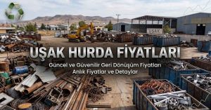 Uşak hurda fiyatları