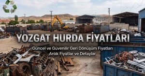 Yozgat hurda fiyatları